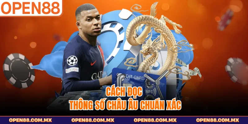 Cách đọc thông số châu Âu chuẩn xác