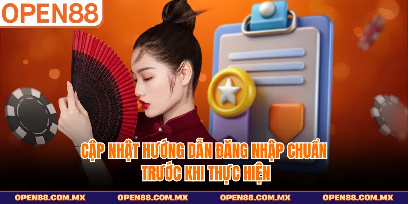 Cập nhật hướng dẫn đăng nhập chuẩn trước khi thực hiện