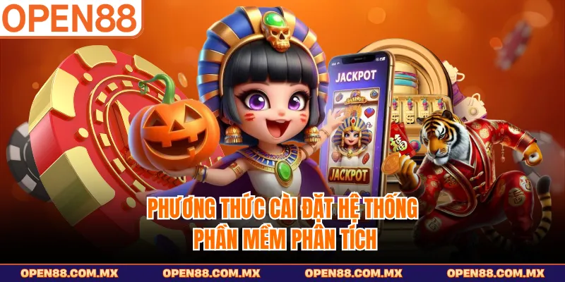 Phương thức cài đặt hệ thống phần mềm phân tích