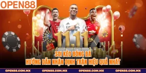 Soi Kèo Bóng Đá - Hướng Dẫn Nhận Định Trận Hiệu Quả Nhất
