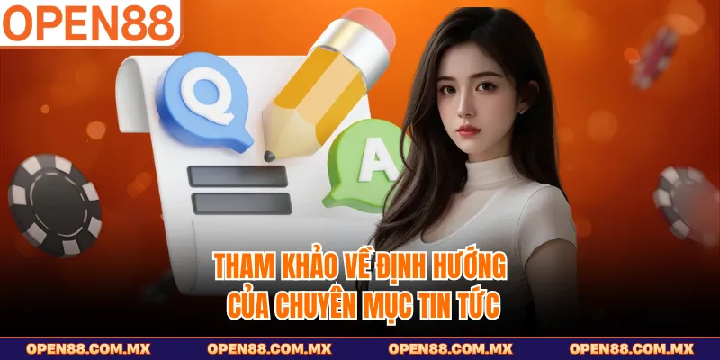Tham khảo về định hướng của chuyên mục tin tức